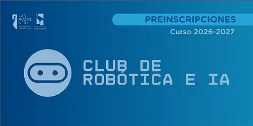Club de rob\u00f3tica & IA| Preinscripci\u00f3n Curso 2026-2027