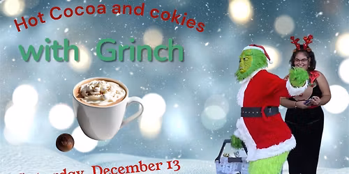 Hot Cocoa and cokies with Grinch and his friends