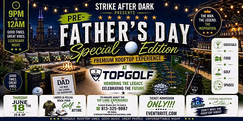 STRIKE AFTER DARK PRESENTS: THE ROOFTOP EDITION-PRE-FATHER'S CELEBRATION