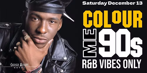 Colour Me 90s..R&B Vibes Only! 