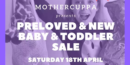 Mother Cuppa Preloved & New Baby & Toddler Sale