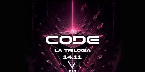 CODE 23 Aniversario: La Trilog\u00eda [Segunda parte]