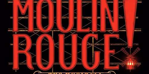 Moulin Rouge: The Musical - Los Angeles, CA