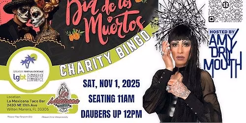 \ud83c\udf3c D\u00eda de Los Muertos Drag Brunch Bingo  Presented by the Greater Fort Lauderdale LGBT Chamber of Co
