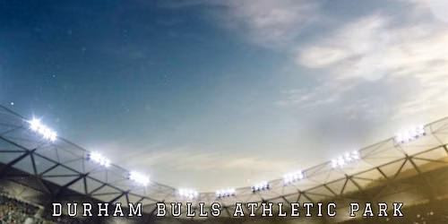Durham Bulls- Client Appreciation Event