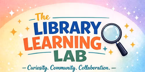 The Library Learning Lab: Homeschool Meet-Up Group
