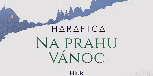 HARAFICA - NA PRAHU V\u00c1NOC - M\u00c1ME VYPROD\u00c1NO!