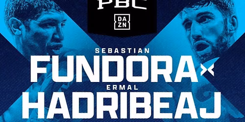 PREMIER BOXING CHAMPIONS: FUNDORA VS HADRIBEAJ
