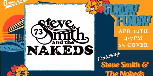 Sunday Funday with Steve Smith & The Nakeds