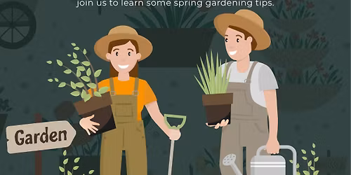 Garden Gatherings: Spring Gardening Tips