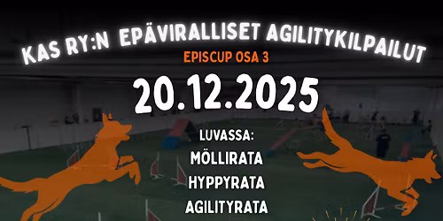KAS ry:n ep\u00e4viralliset agilitykilpailut 20.12. (EPISCUP OSA 3)