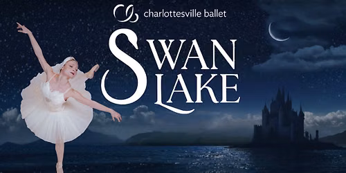 Charlottesville Ballet Presents: Swan Lake