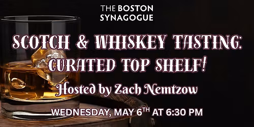 Curated  Scotch & Whiskey Tasting: