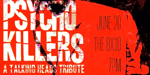 Psycho Killers - Talking Heads Tribute