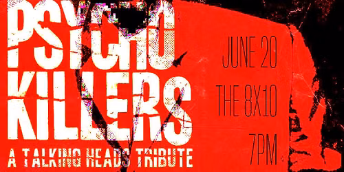 Psycho Killers - Talking Heads Tribute