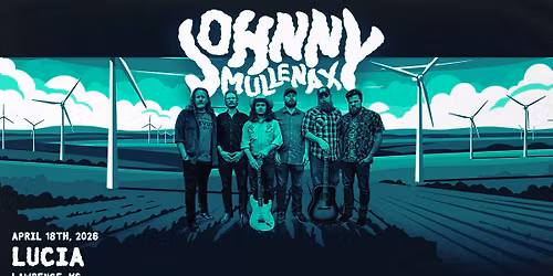 Kaw River Roots Presents: Johnny Mullenax at Lucia 