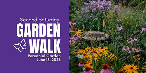 2nd Saturday Garden Walk - Perennial Garden at Cedar Crest