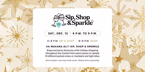 Sip, Shop & Sparkle at Ka Makana Ali\u02bbi