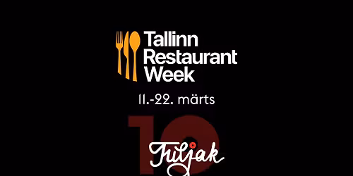 Tallinn Restaurant Week @ Tuljak 11.-22. m\u00e4rts