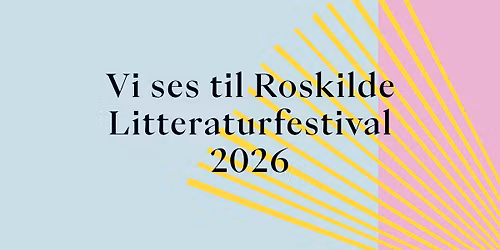 Roskilde Litteraturfestival 2026