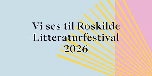 Roskilde Litteraturfestival 2026