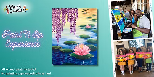 Ruskin Paint and Wine \u2013 Water Lilies and Willow