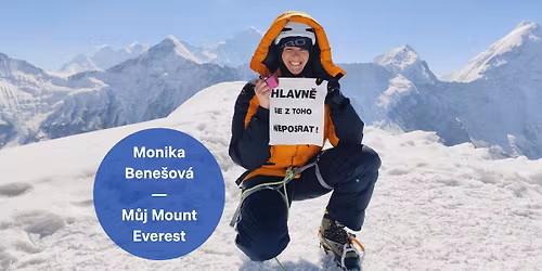 Monika Bene\u0161ov\u00e1 \u2014 M\u016fj Mount Everest | k\u0159est bestselleru s p\u0159edn\u00e1\u0161kou