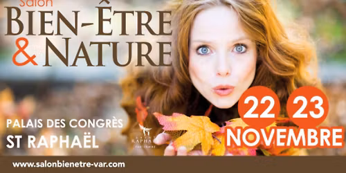 9\u00e8me \u00e9dition du Salon Bien-\u00eatre & Nature Saint Rapha\u00ebl