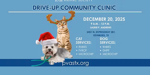 PVAS Drive Thru Community Vaccine Clinic - Cl\u00ednica Comunitaria - December 20th \ud83d\udc3e\ud83e\ude7a