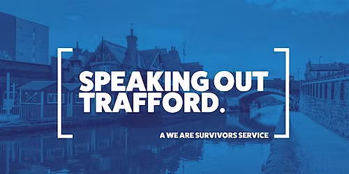 SPEAKING OUT TRAFFORD