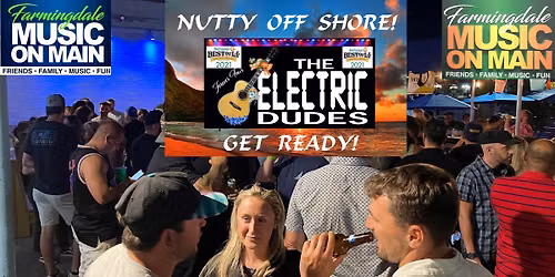 ELECTRIC DUDES Get Nutty @ MUSIC ON MAIN