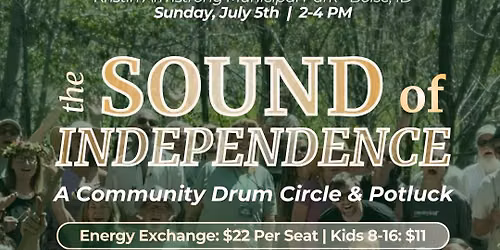 The Sound of Independence: A Community Drum Circle & Potluck