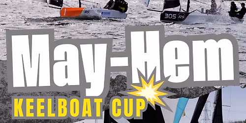 May-Hem Keelboat Cup