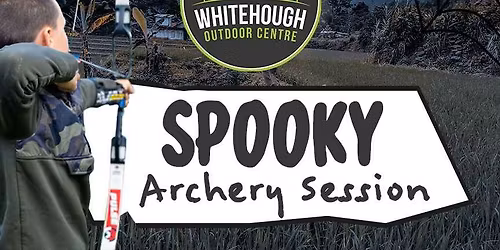 Spooky Archery at Whitehough Friday 31st October