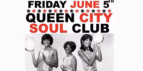 Queen City Soul Club June Edition-Special Guest DJ Doubleplus from NOLA!