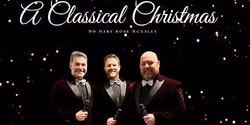 Galway Tenors- A Classic Christmas 