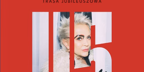 Wroc\u0142aw: Ma\u0142gorzata Ostrowska - 45 lat: koncert jubileuszowy