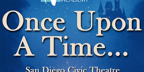 Neisha's Dance and Music Academy - Once Upon a Time at San Diego Civic Theatre
