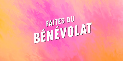 Faites du b\u00e9n\u00e9volat