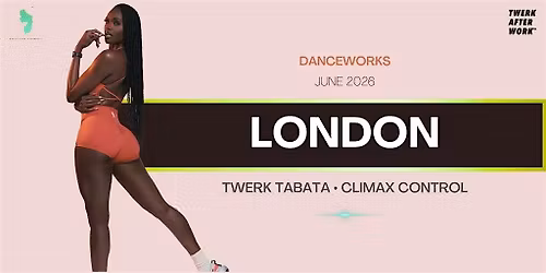 Climax Control\u00aeLive in London: Sensual Heels Dance Class with @twerktabata