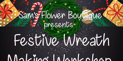 Festive Wreath Making Workshop