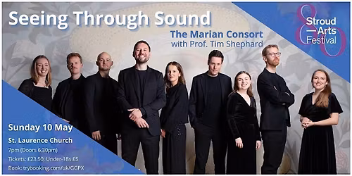 Seeing Through Sound - The Marian Consort