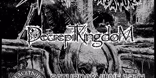 Gravehuffer, Solar (IL), Eye Creatures, & Decrepit Kingdom at Blackthorn (Joplin, MO)