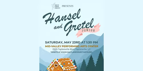 West Point Ballet presents Hansel and Gretel Junior
