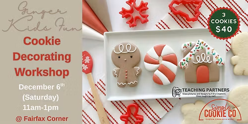 \u2b50 Ginger Kids Fun Cookie Decorating Workshop (Fairfax, VA)