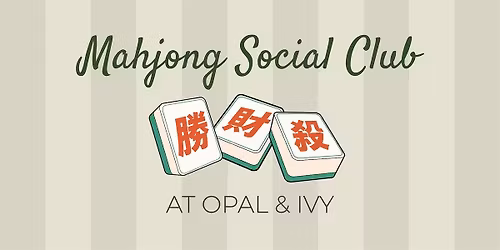 Mahjong 101 at Opal & Ivy