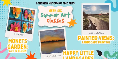 LMFA Summer Art Classes - Week 6 