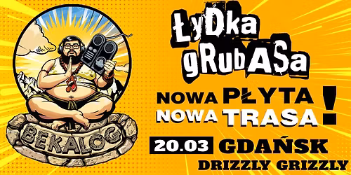 \u0141ydka Grubasa w Gda\u0144sku BEKALOG TOUR