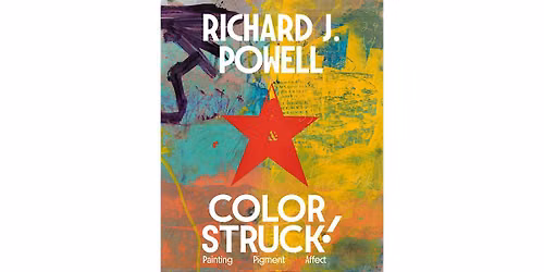 "Colorstruck!" by Dr. Richard Powell: Book Talk & Signing