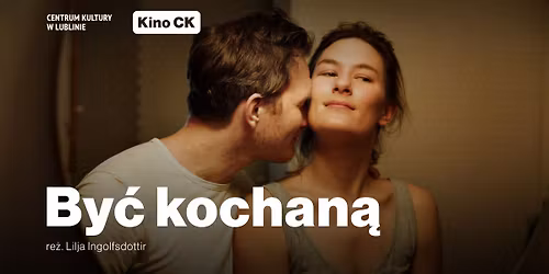 By\u0107 kochan\u0105 || Kino CK